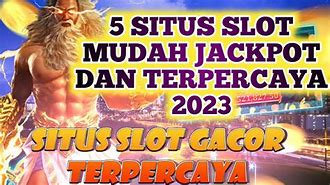 5 Situs Slot Mudah Jackpot Terpercaya 2023 Gratis Login Google